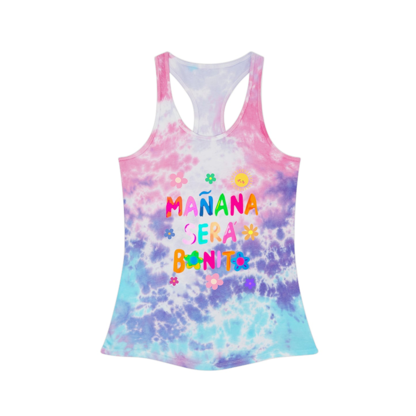 Mañana Sera Bonito - Tie Dye Racerback Tank Top