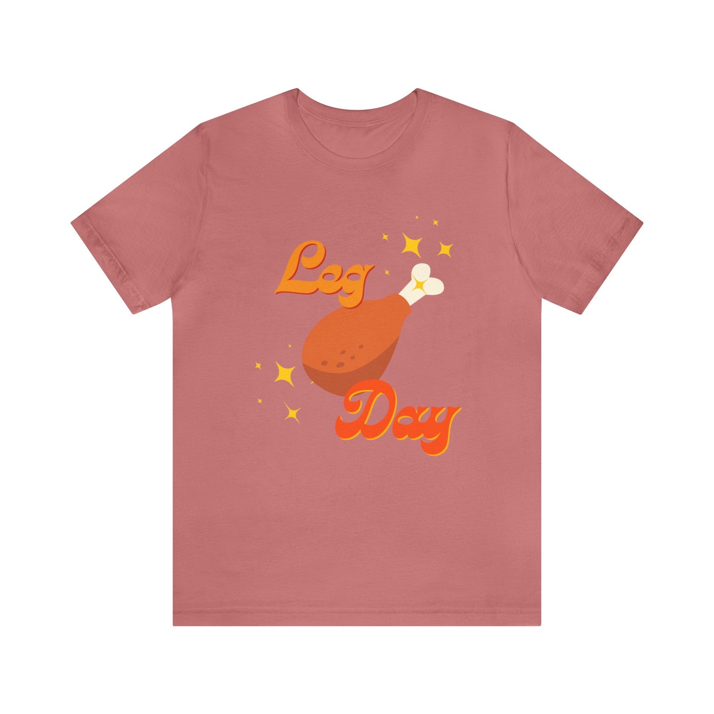Leg Day Unisex Jersey Short Sleeve Tee