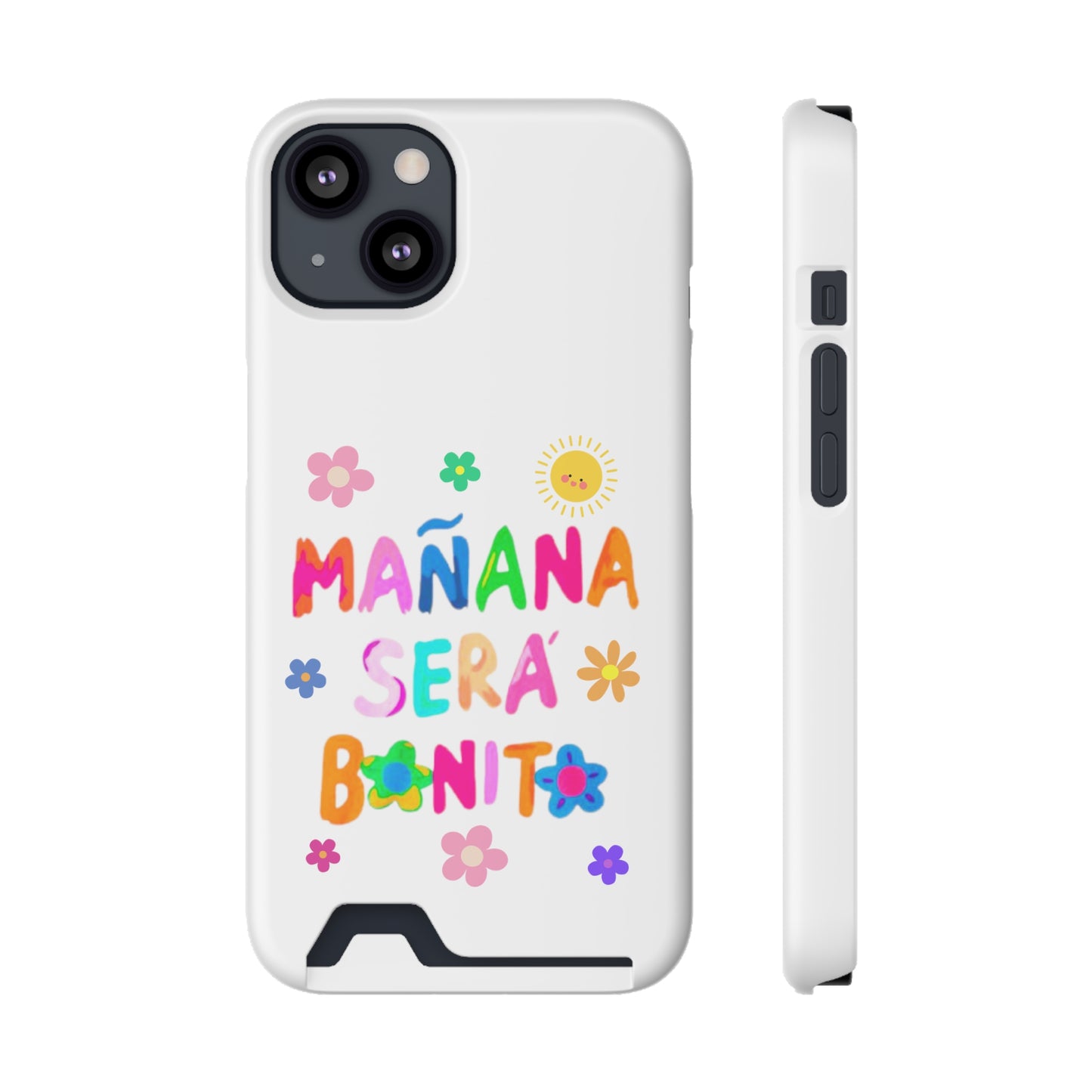 Mañana Sera Bonito - Phone Case With Card Holder