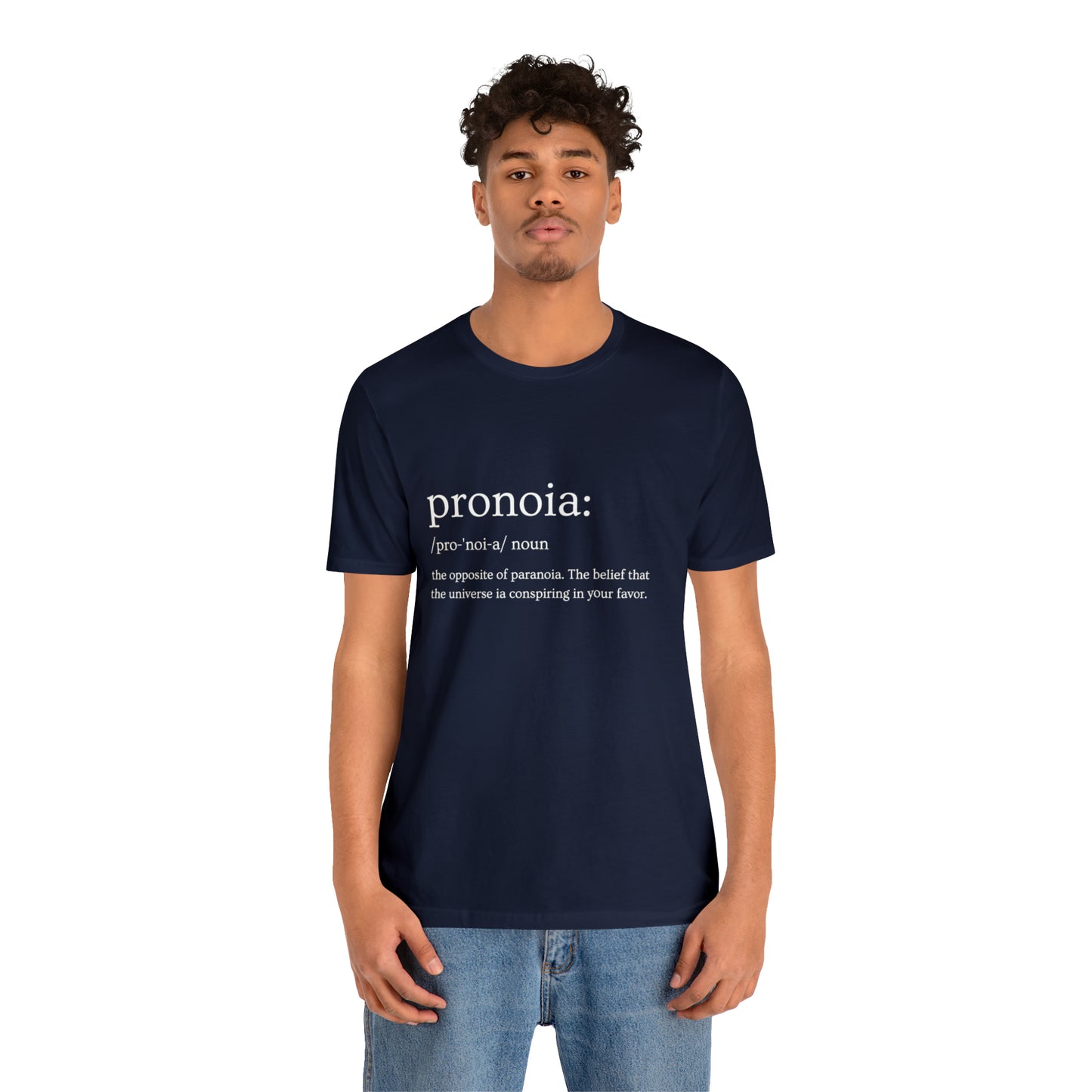 Pronoia Definition - Unisex Jersey Short Sleeve Tee