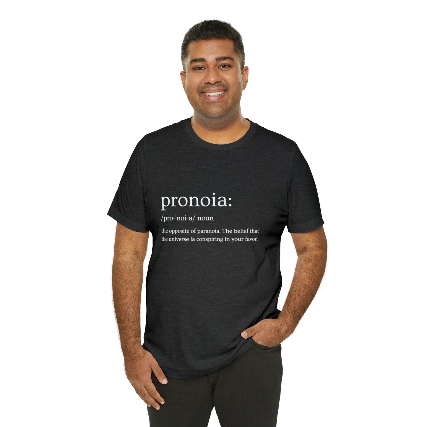 Pronoia Definition - Unisex Jersey Short Sleeve Tee