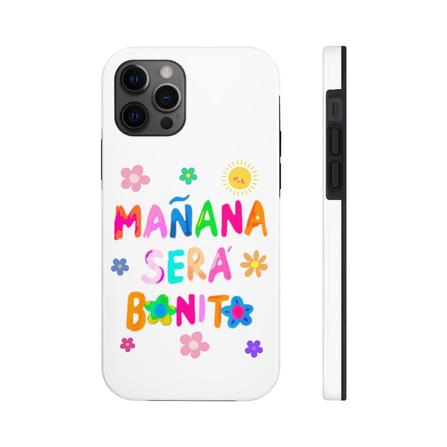 Mañana Sera Bonito - Tough Phone Cases