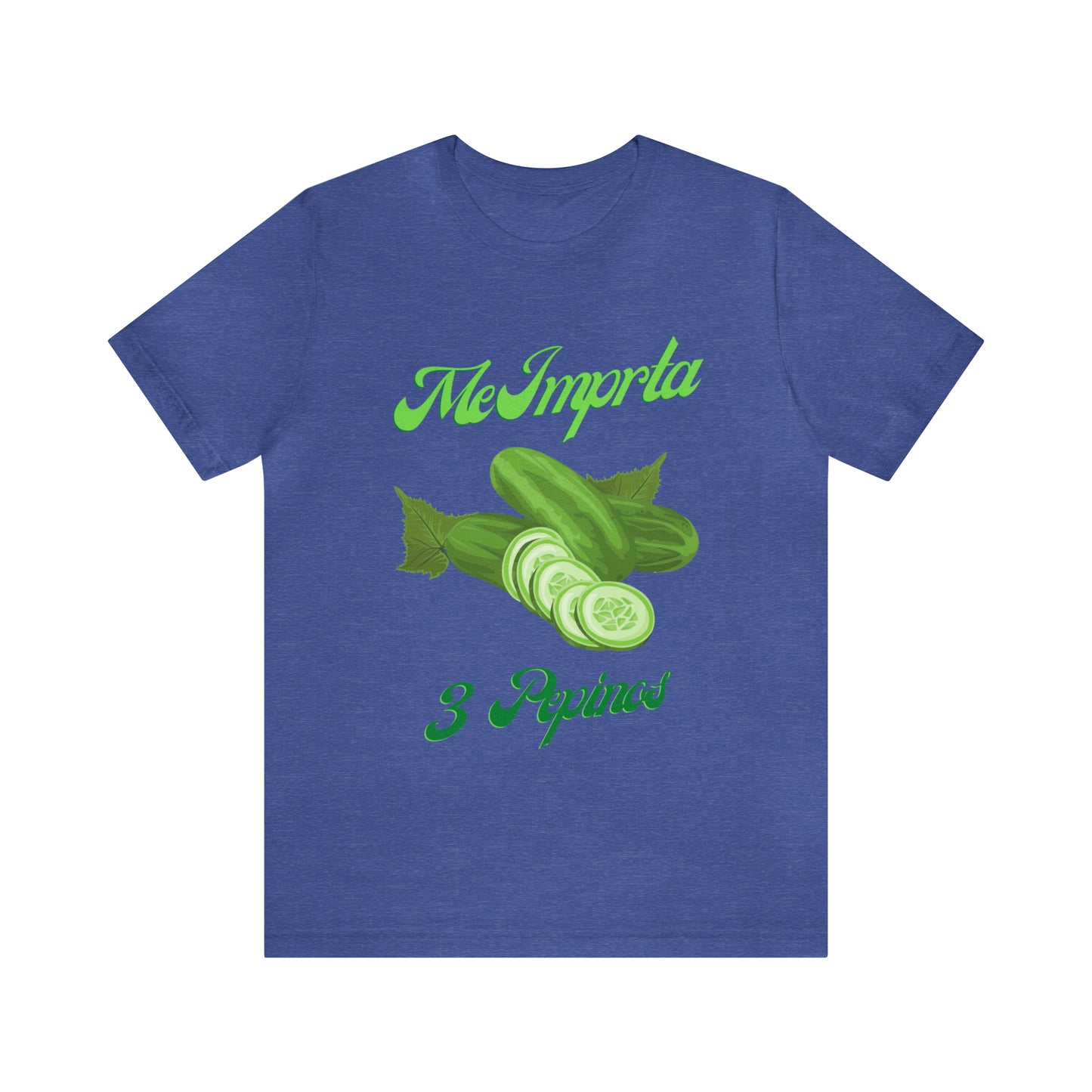 Me Importa 3 Pepinos -Unisex Jersey Short Sleeve Tee