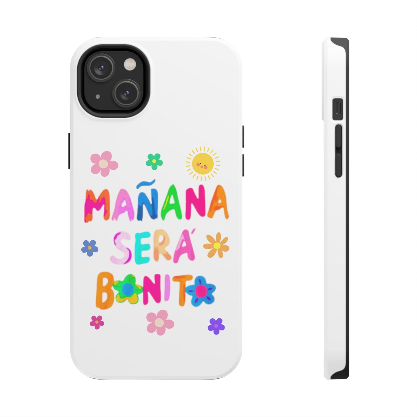 Mañana Sera Bonito - Tough Phone Cases