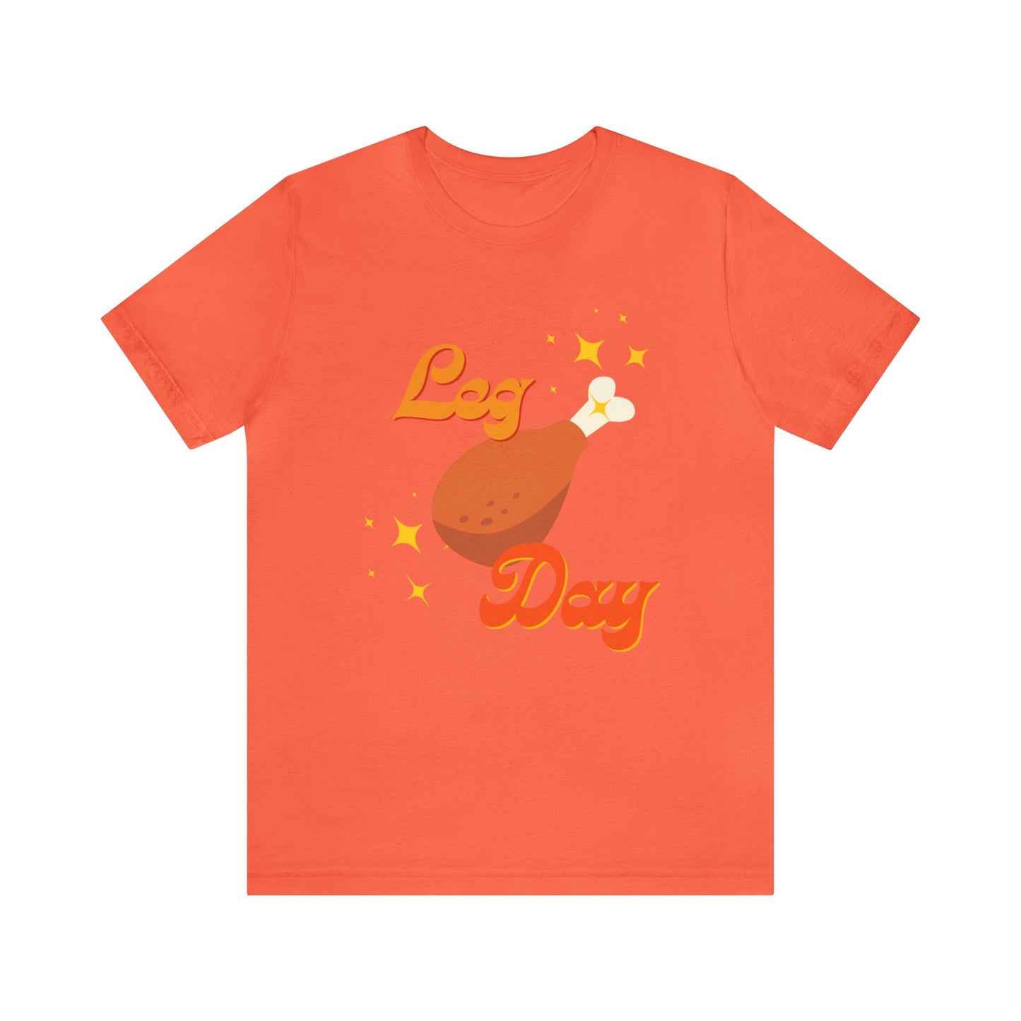 Leg Day Unisex Jersey Short Sleeve Tee