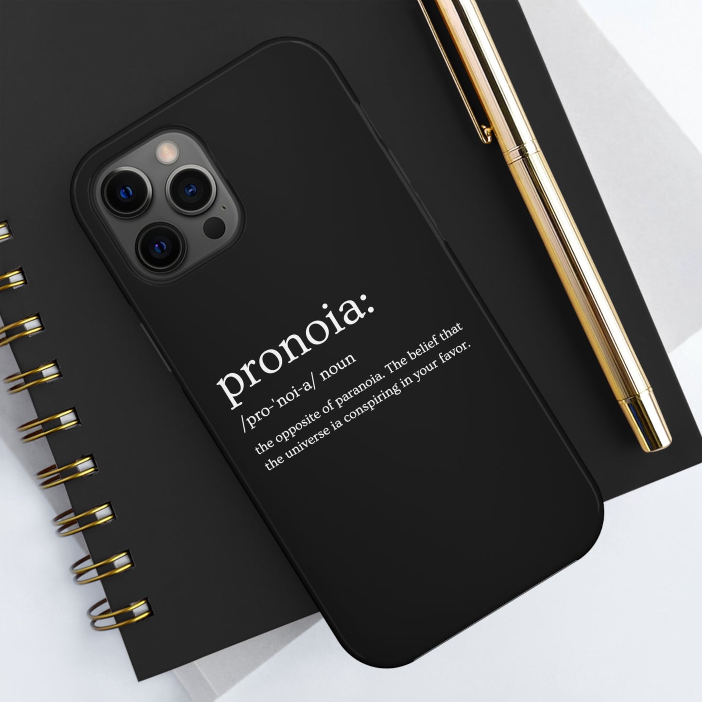 Pronoia - the opposite of paranoia Tough Phone Cases