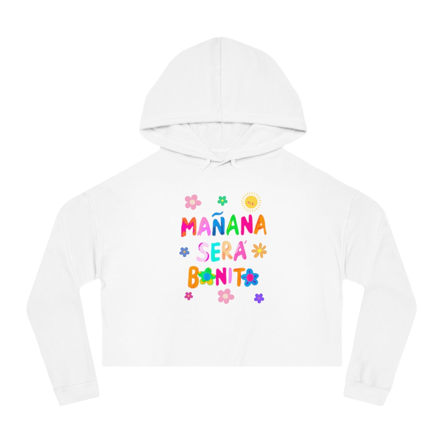 Mañana Sera Bonito - Womens Cropped Hooded Sweatshirt