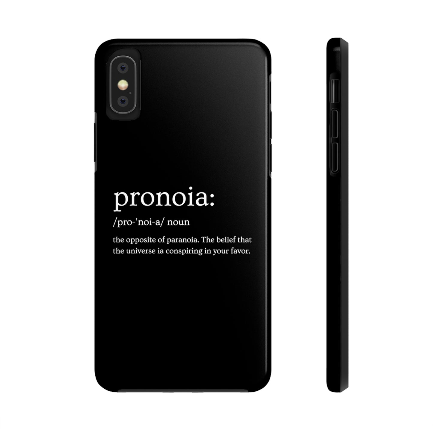 Pronoia - the opposite of paranoia Tough Phone Cases