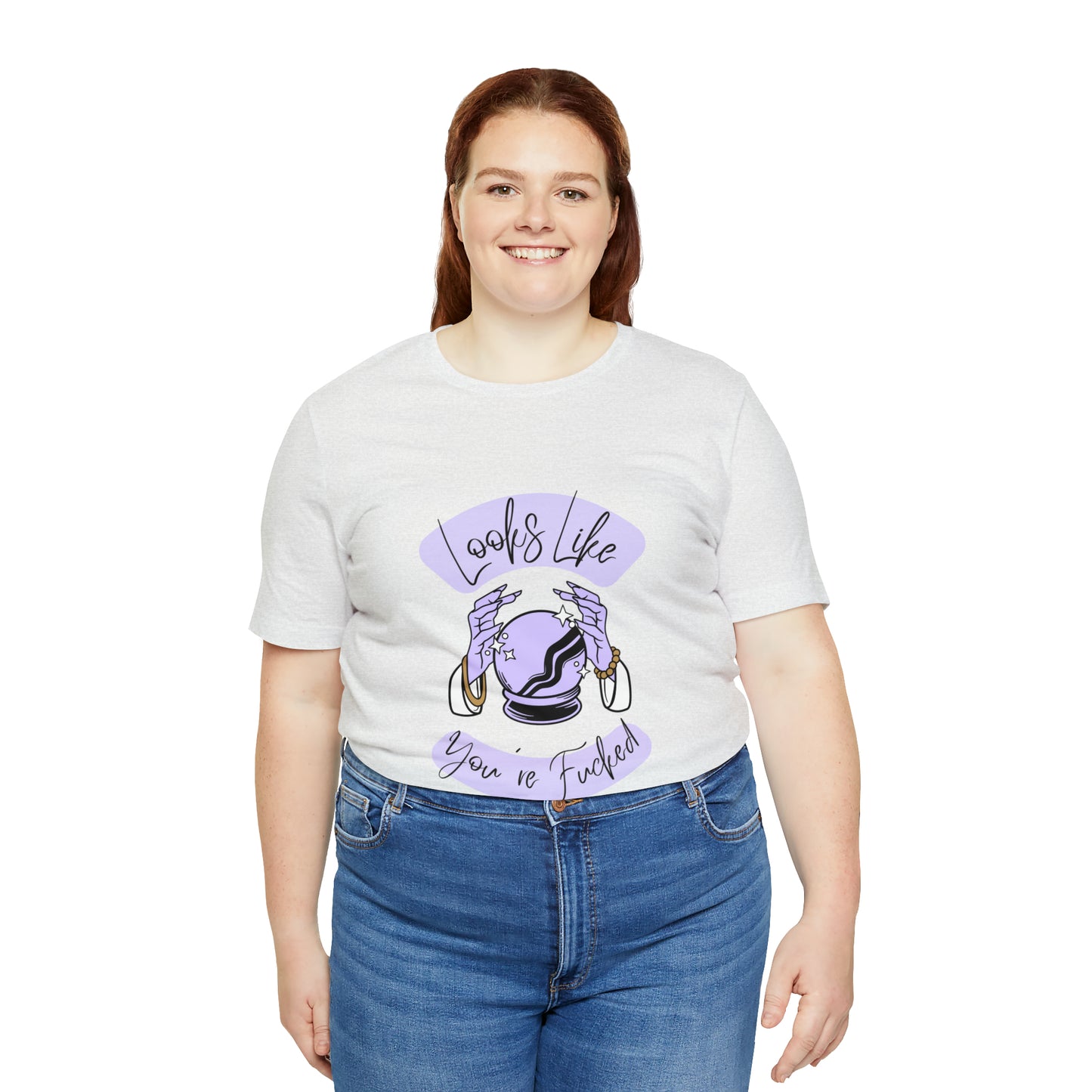 Looks Like You're F*cked - Unisex T-shirt