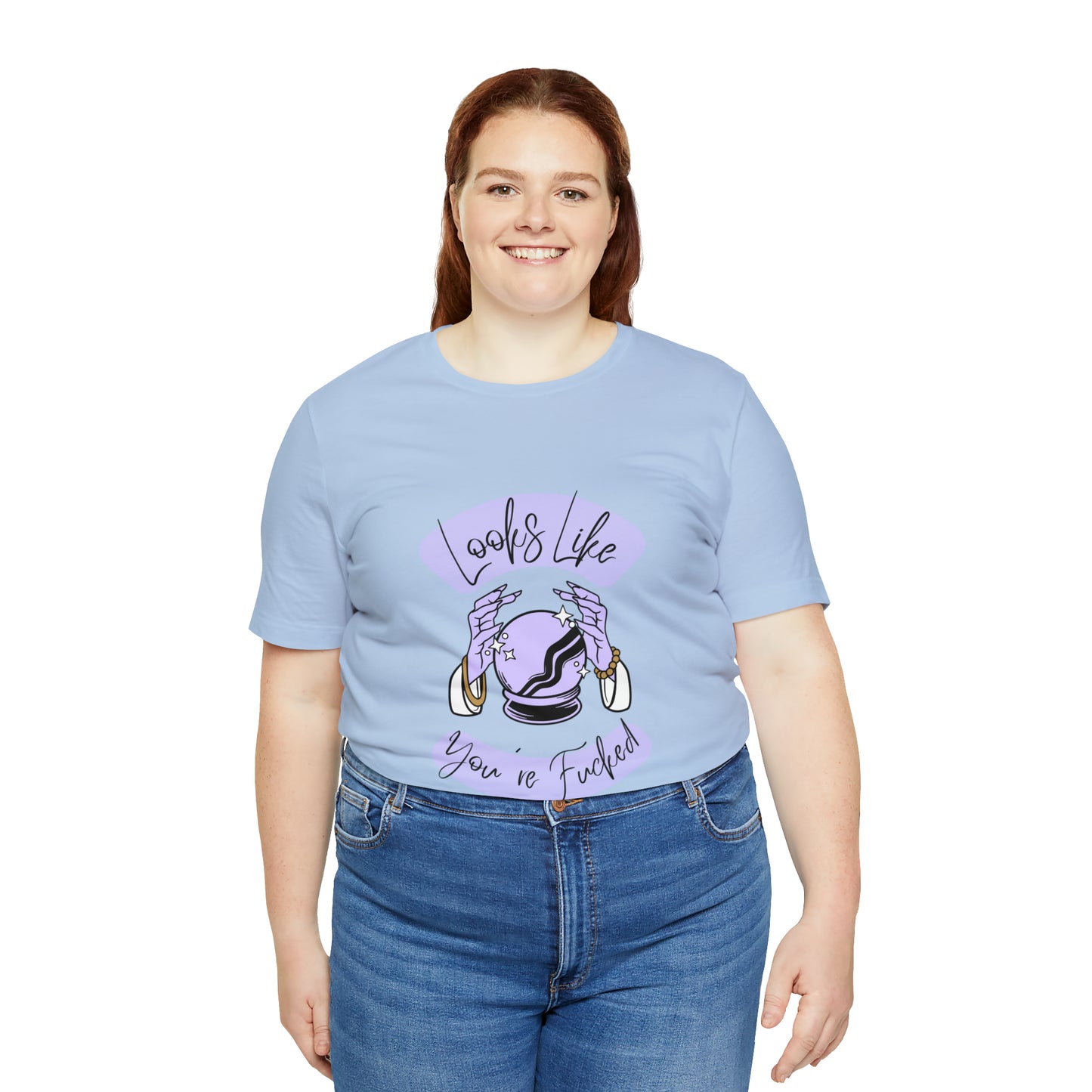 Looks Like You're F*cked - Unisex T-shirt