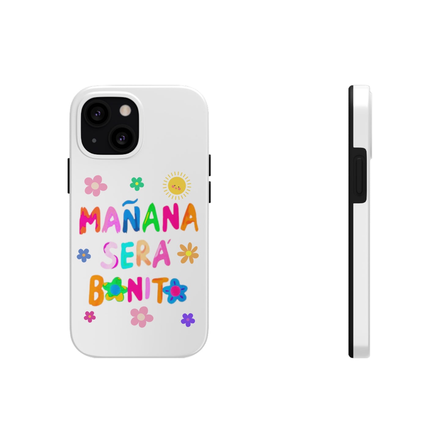 Mañana Sera Bonito - Tough Phone Cases