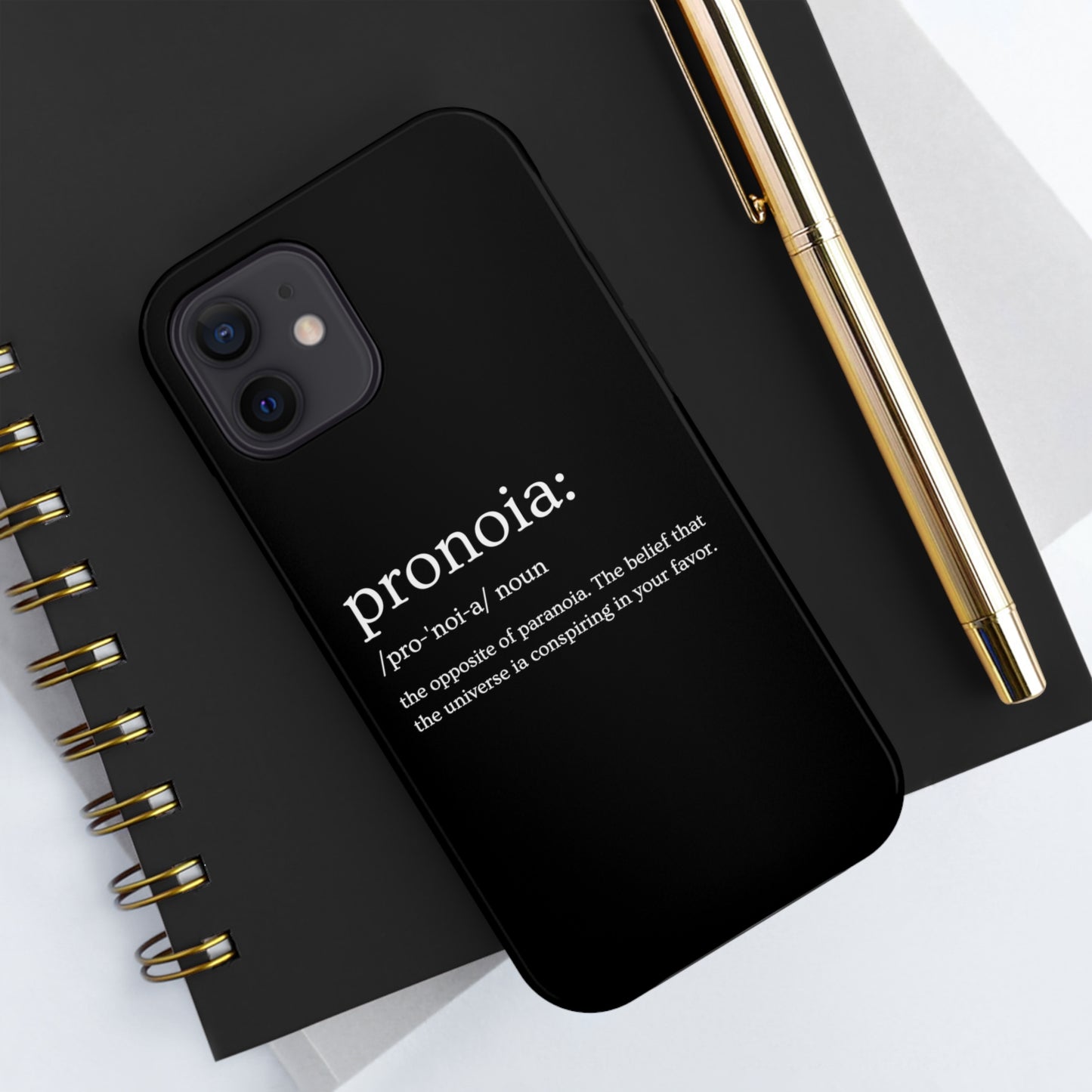 Pronoia - the opposite of paranoia Tough Phone Cases