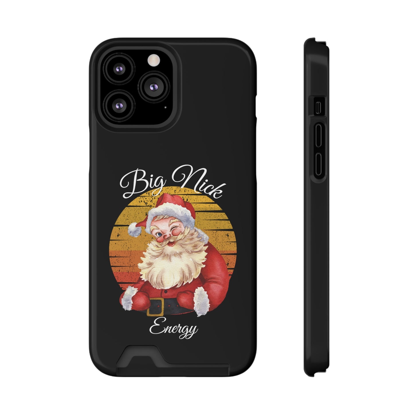 Big Nick Energy Christmas Phone Case With Card Holder