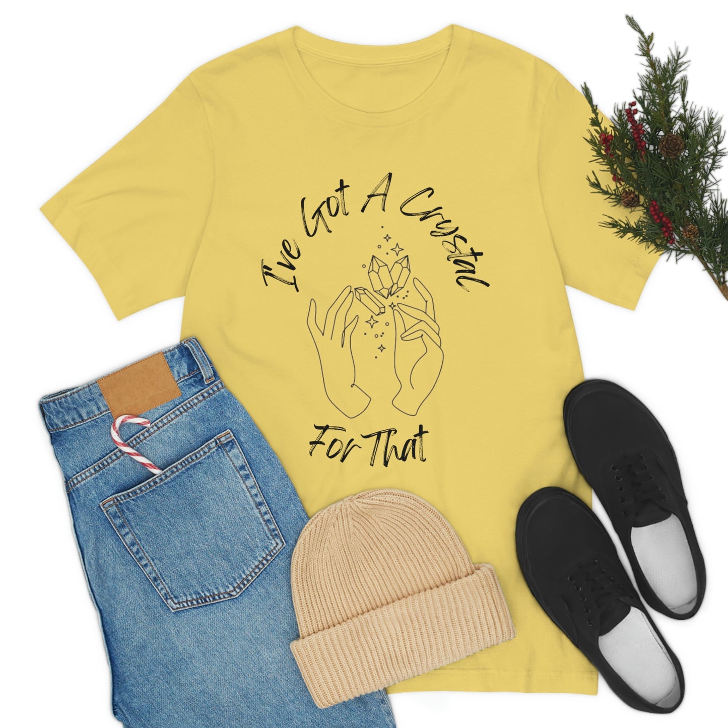 I've Got A Crystal For That - Unisex T-shirt