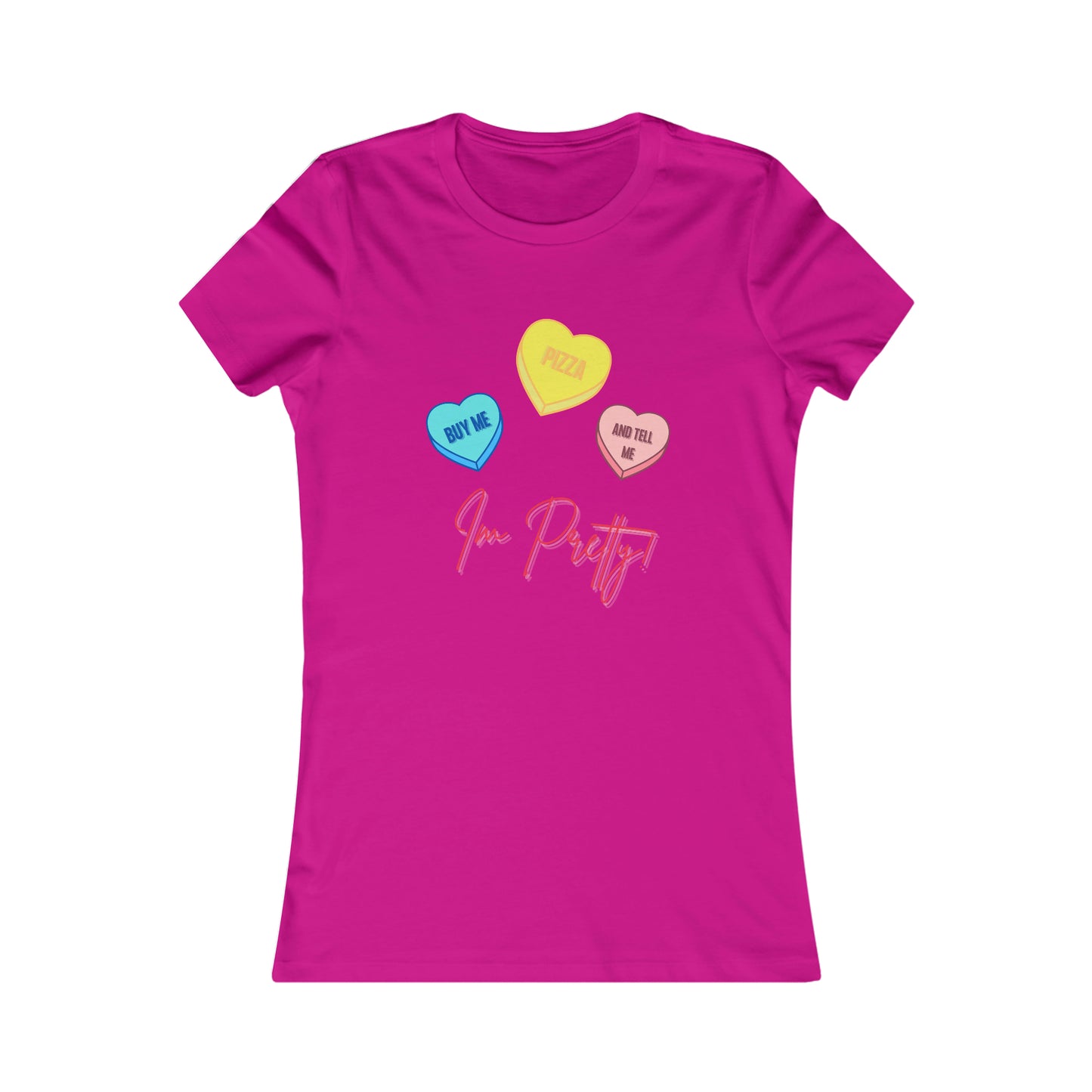 Buy Me Pizza and Tell me Im Pretty! Valentine's Day T-Shirt