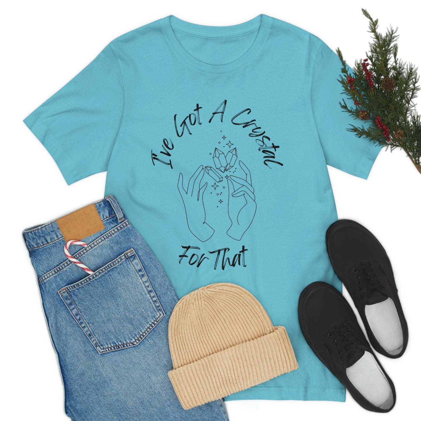 I've Got A Crystal For That - Unisex T-shirt