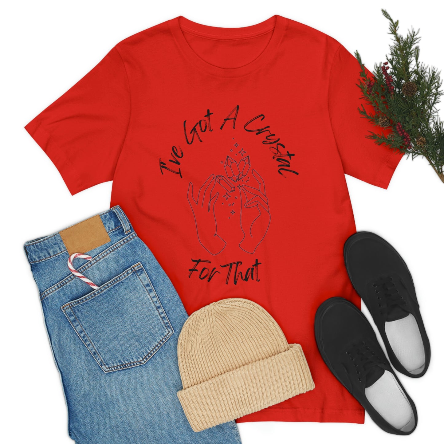 I've Got A Crystal For That - Unisex T-shirt