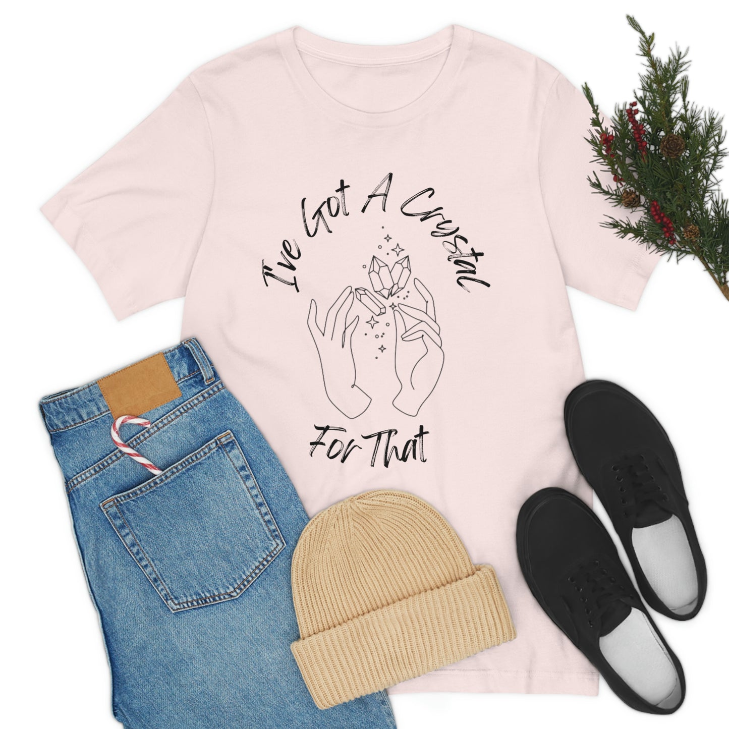 I've Got A Crystal For That - Unisex T-shirt