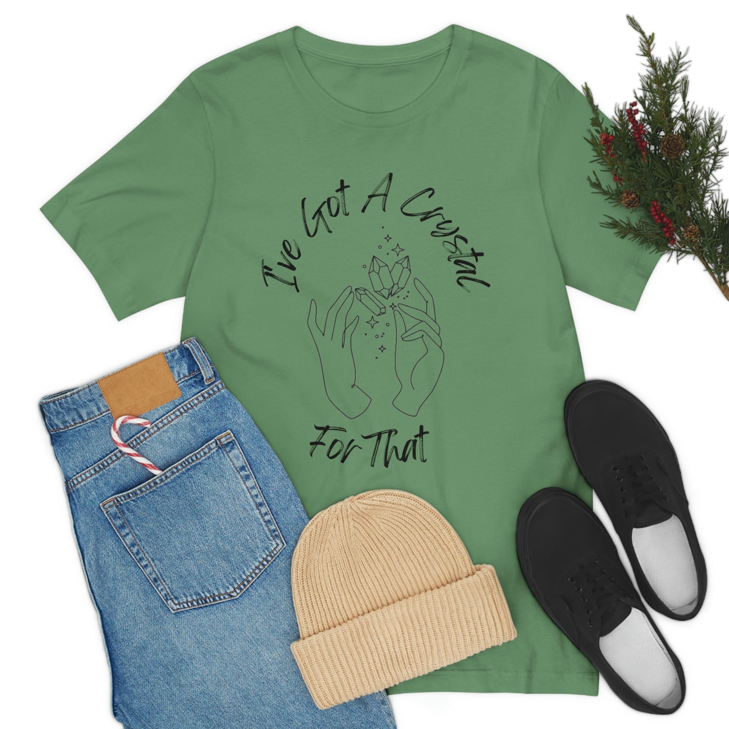 I've Got A Crystal For That - Unisex T-shirt