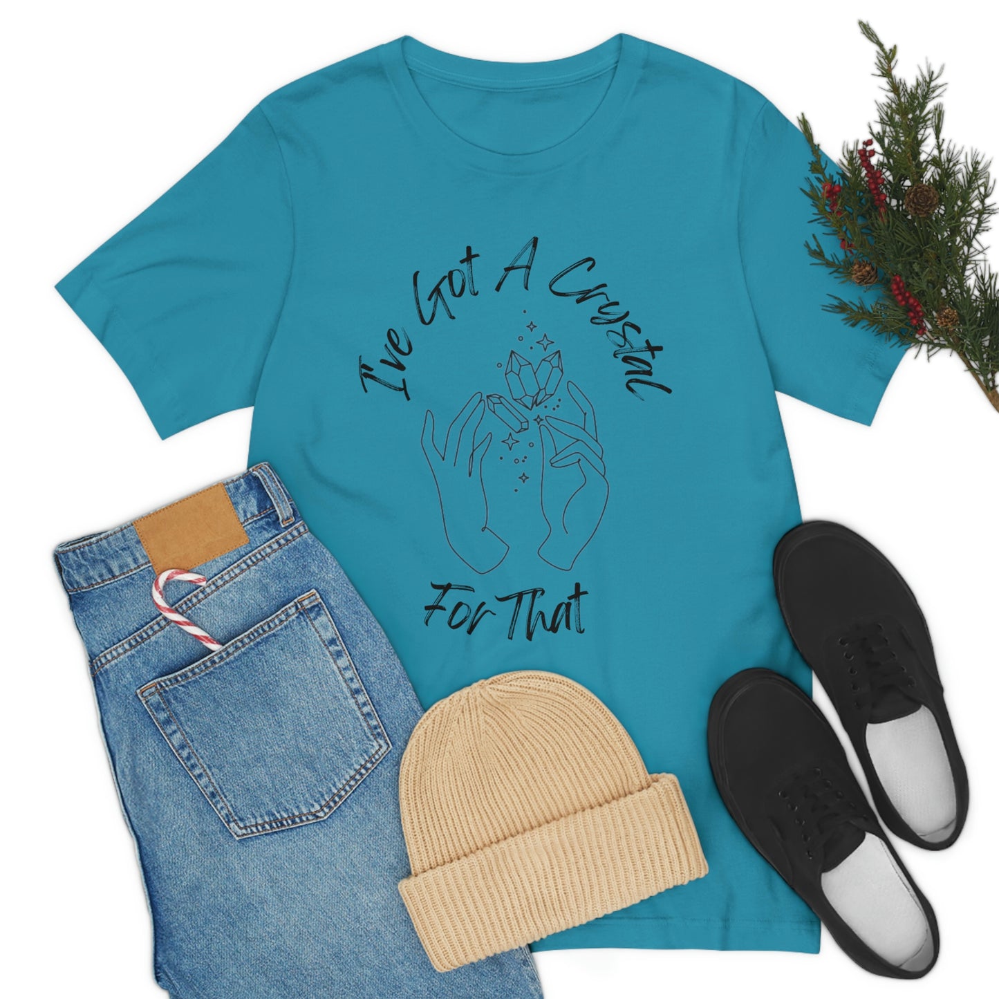 I've Got A Crystal For That - Unisex T-shirt