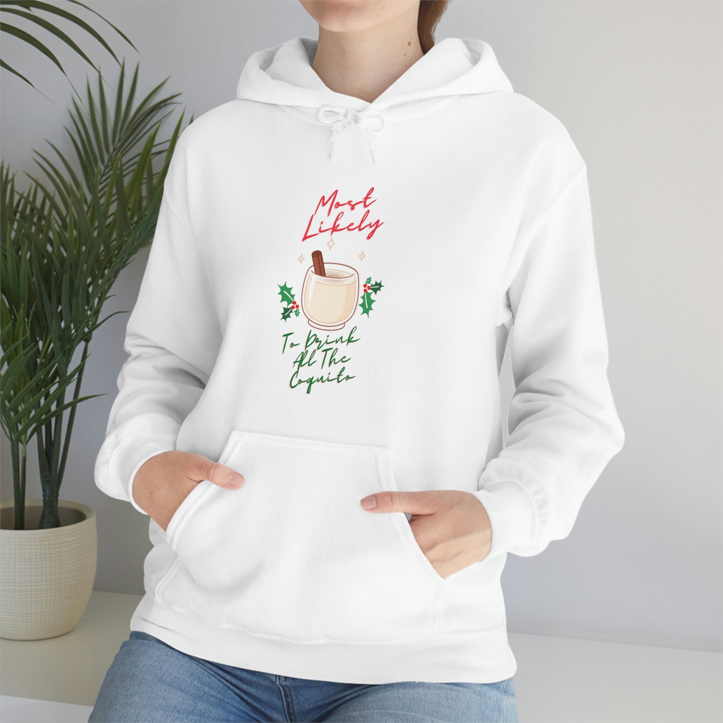 Most Likely To Drink All The Coquito - Unisex Heavy Blend Hooded Sweatshirt