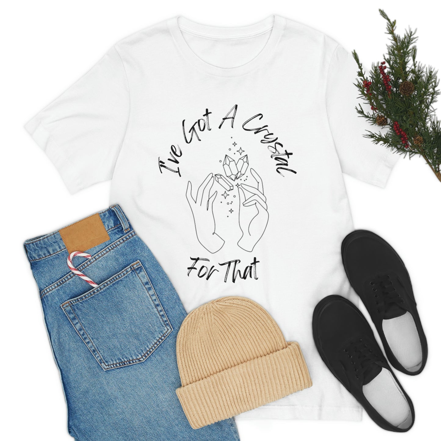 I've Got A Crystal For That - Unisex T-shirt