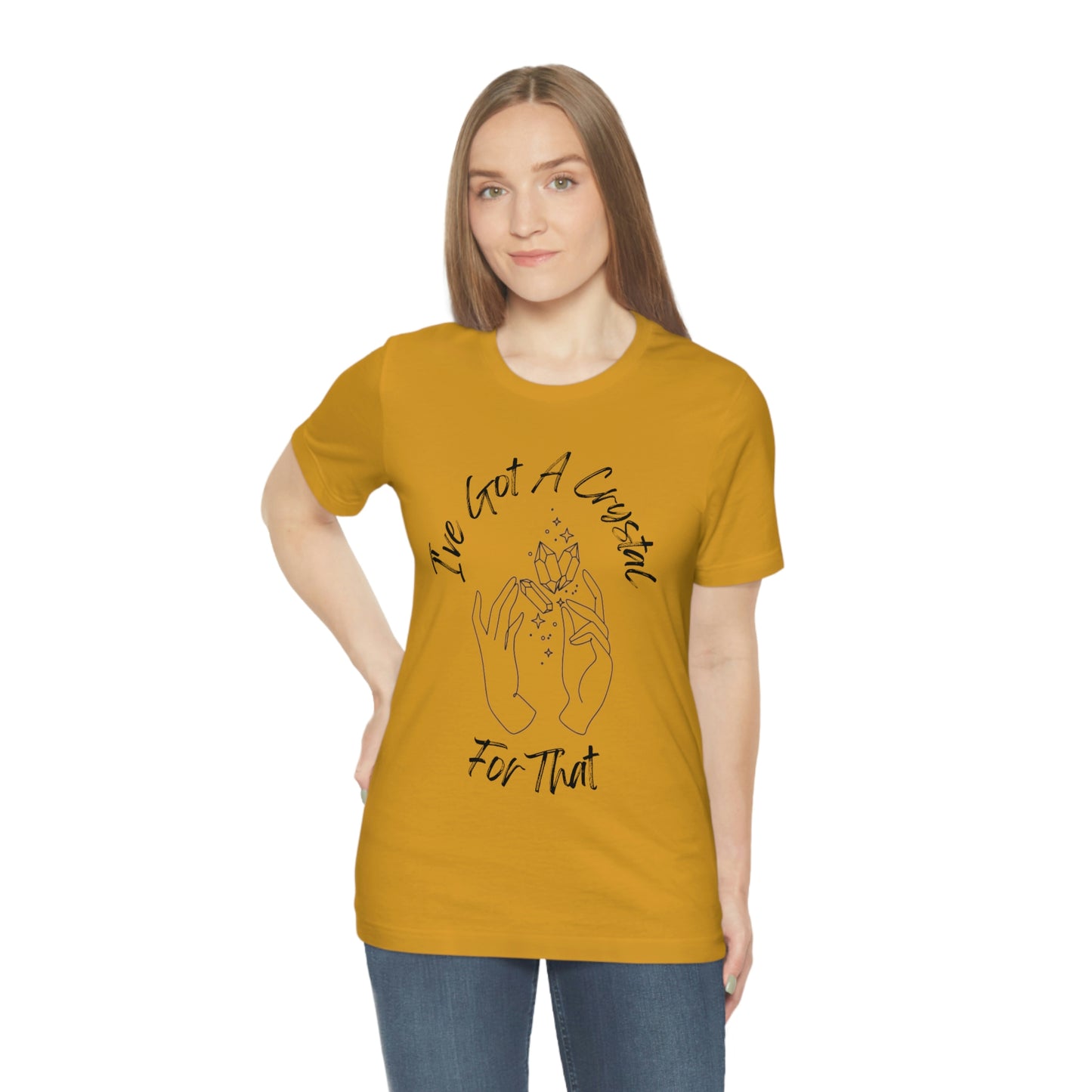 I've Got A Crystal For That - Unisex T-shirt