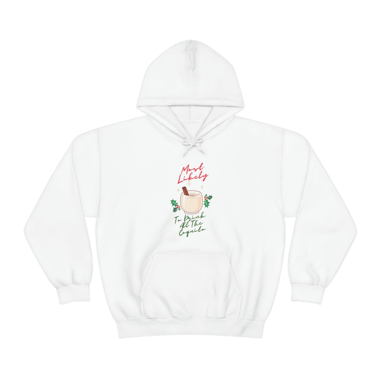 Most Likely To Drink All The Coquito - Unisex Heavy Blend Hooded Sweatshirt