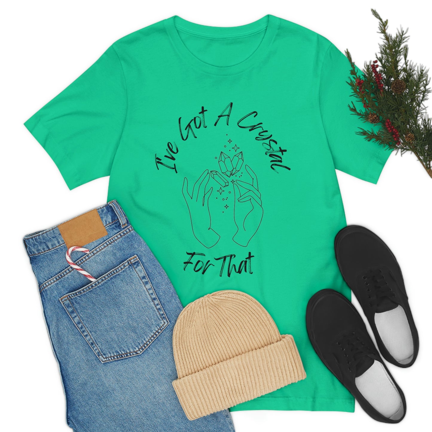 I've Got A Crystal For That - Unisex T-shirt