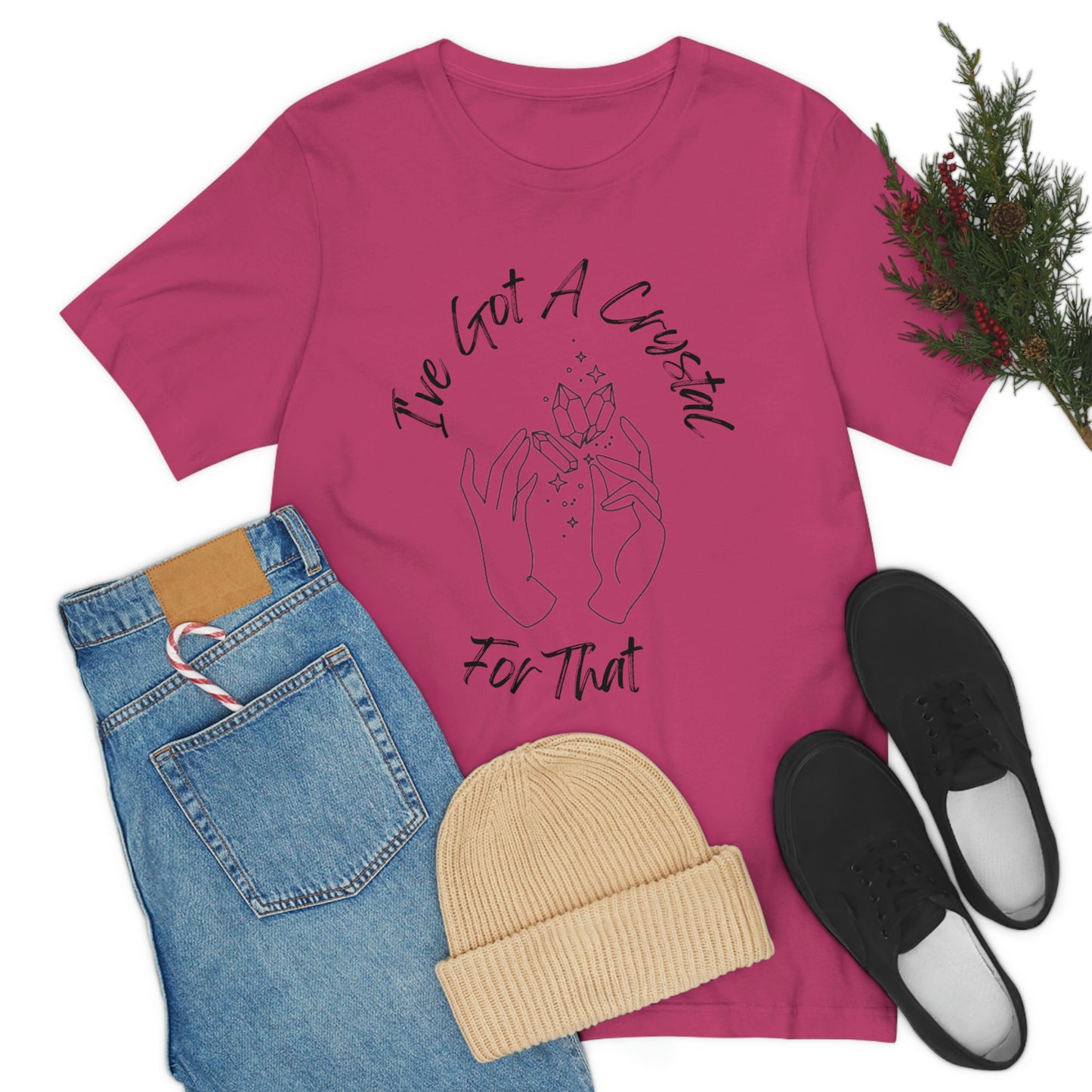 I've Got A Crystal For That - Unisex T-shirt