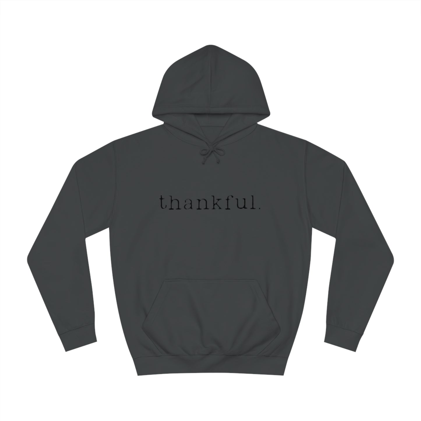 Thankful. Unisex College Hoodie