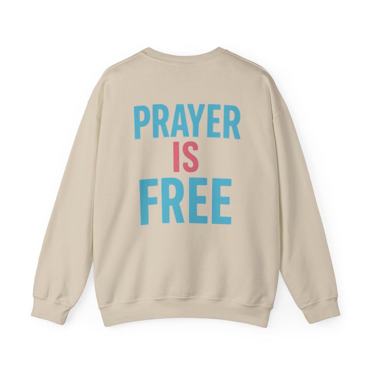 Faith Unfiltered Podcast Crewneck Sweatshirt | Prayer Is Free