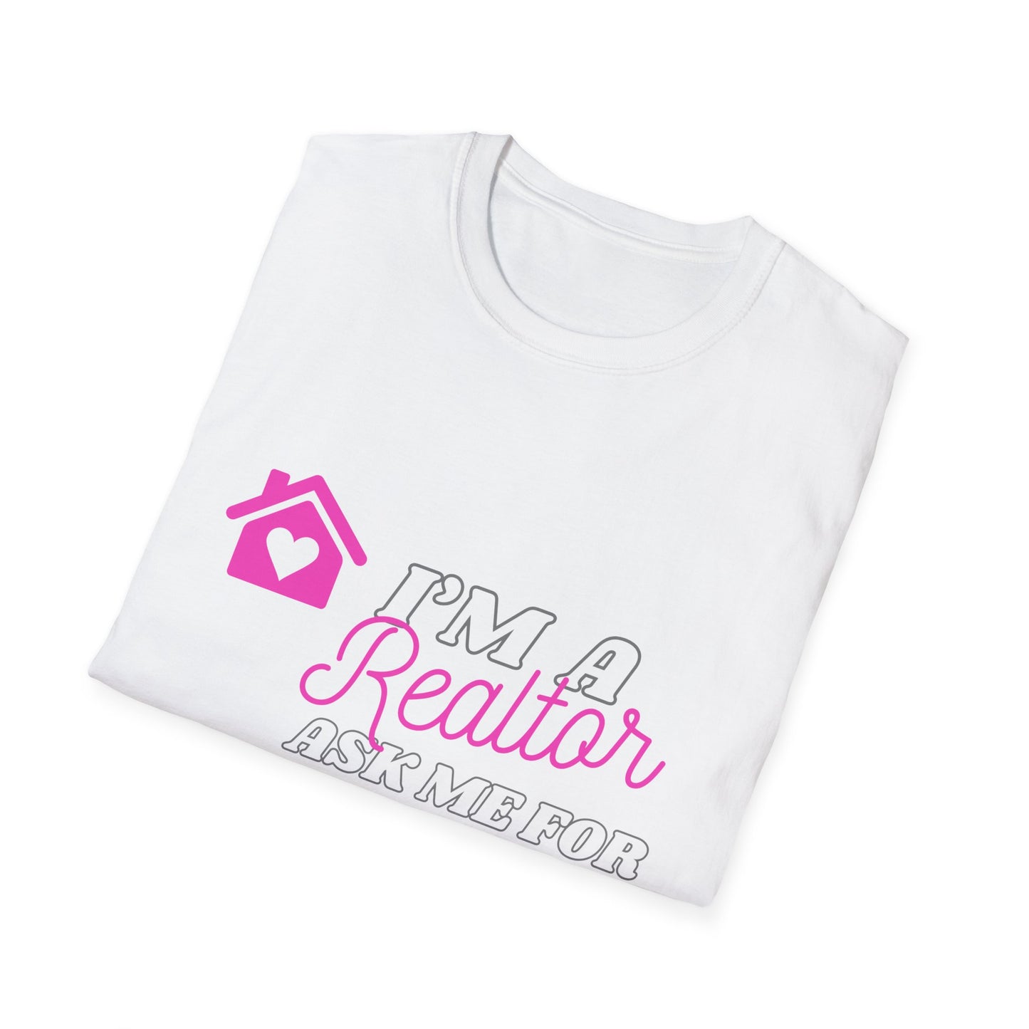 Realtor T-Shirt, I'm a Realtor Ask Me for My Card, Softstyle T-Shirt for Agents, Realtor Gifts, Realtor Apparel, Real Estate Shirt