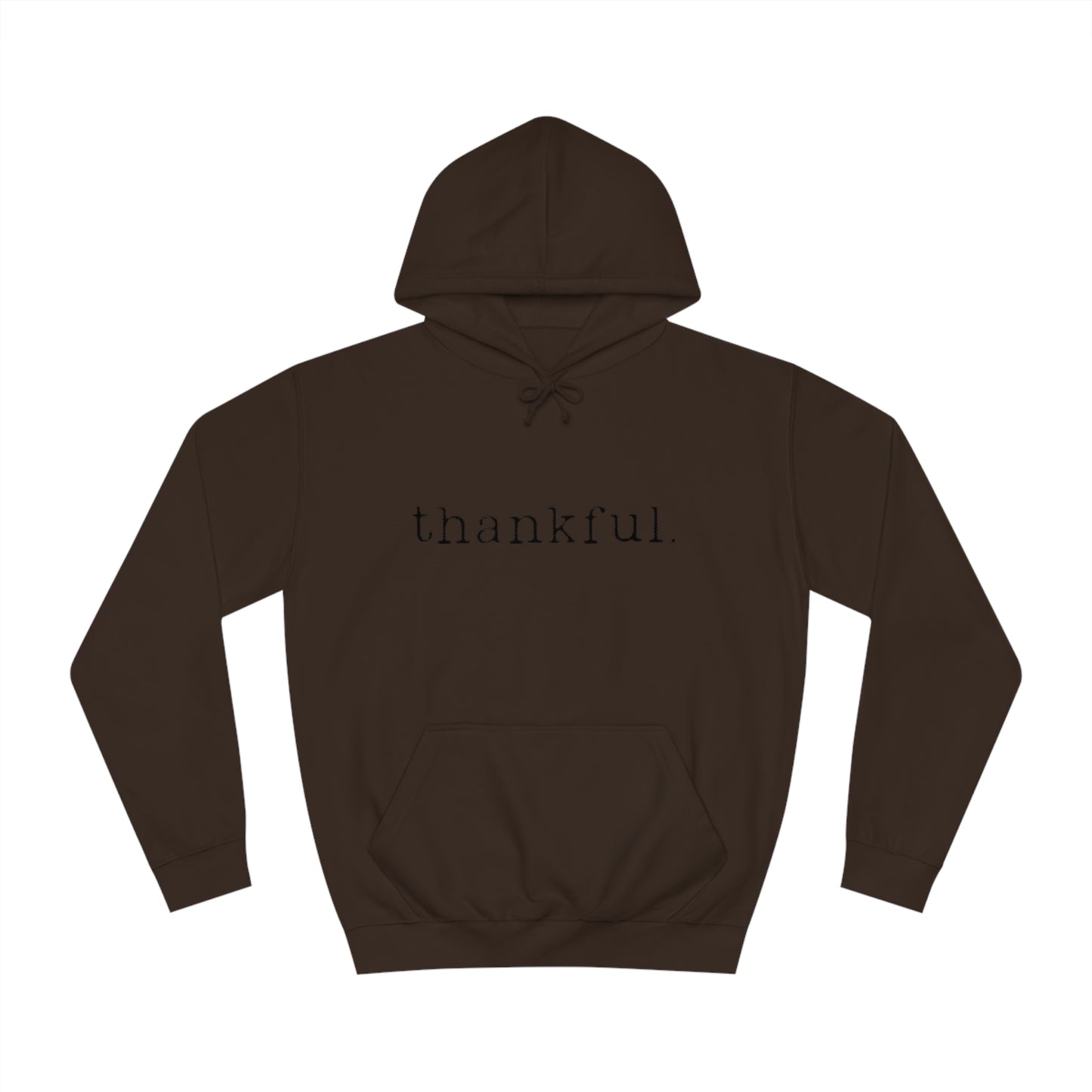 Thankful. Unisex College Hoodie