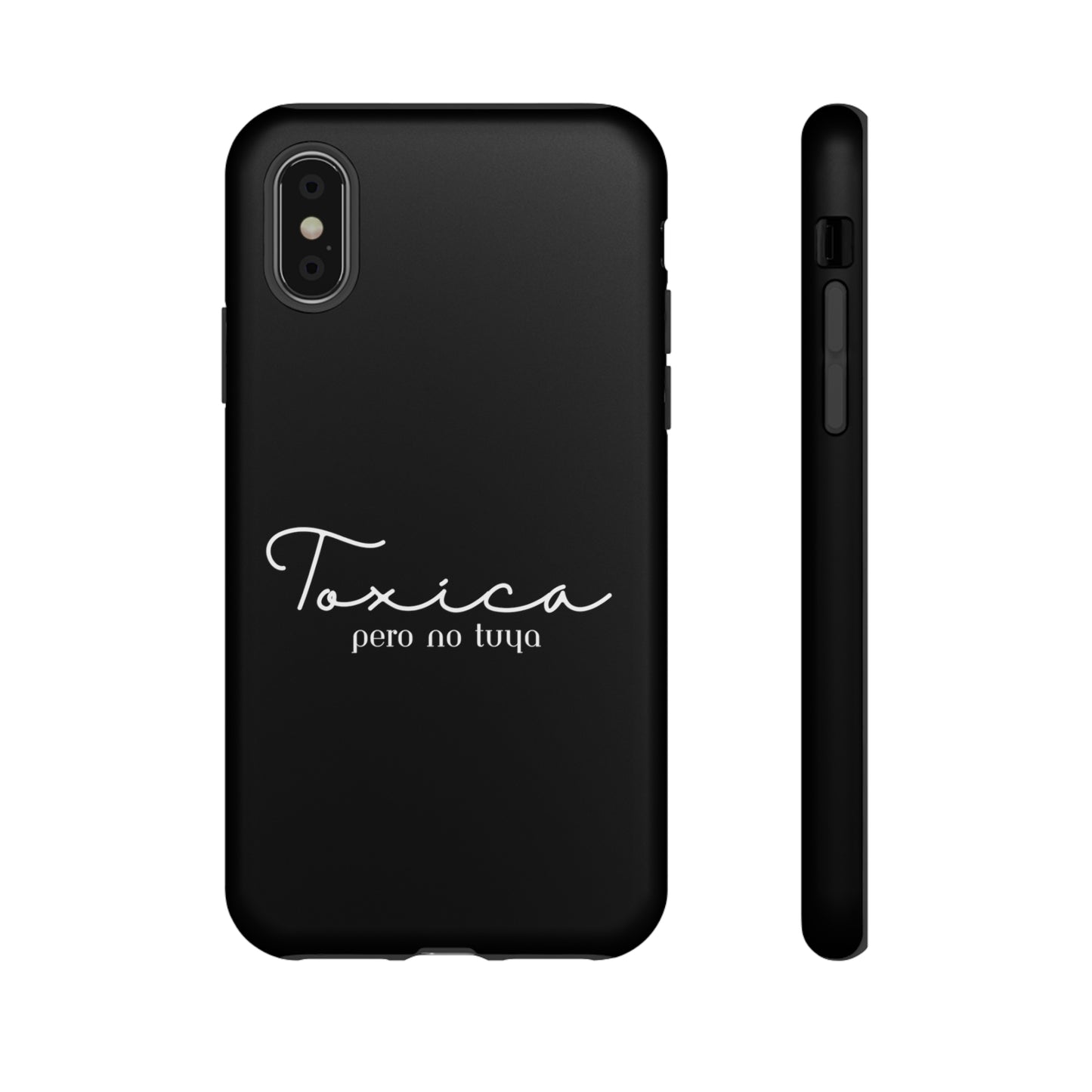 Toxica Pero No Tuya - Tough Cases