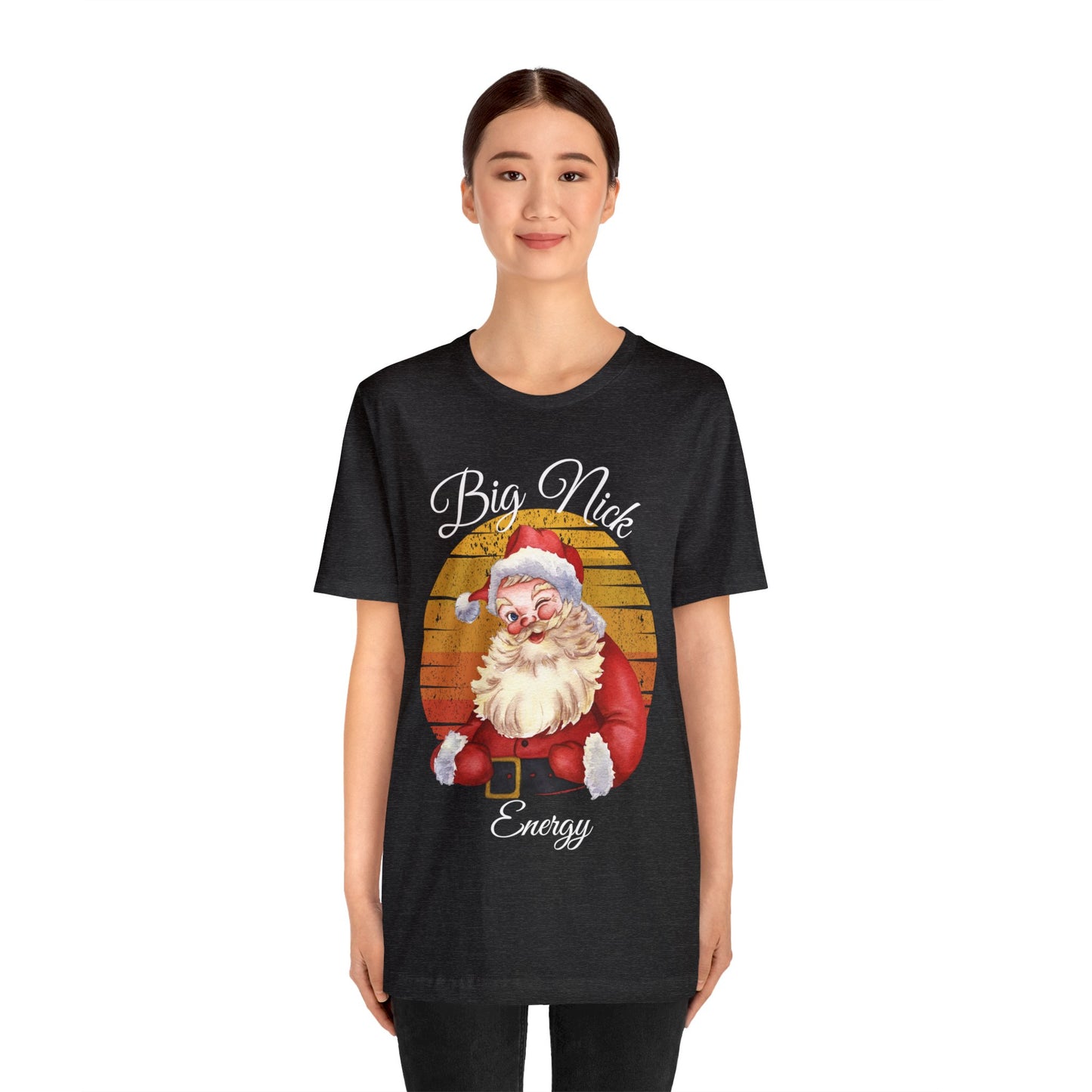 Big Nick Energy - Santa Christmas T Shirt Unisex