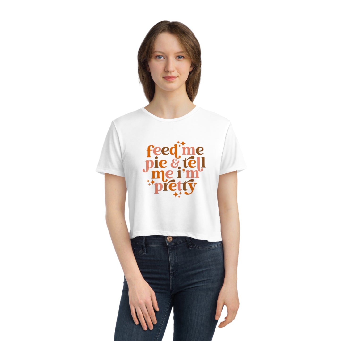 Feed me pie and tell me I'm pretty Women's Flowy Cropped Tee