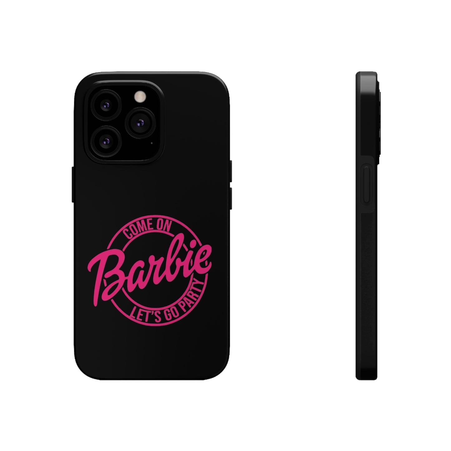 Come on Barbie Lets Go Party Black Tough Phone Case