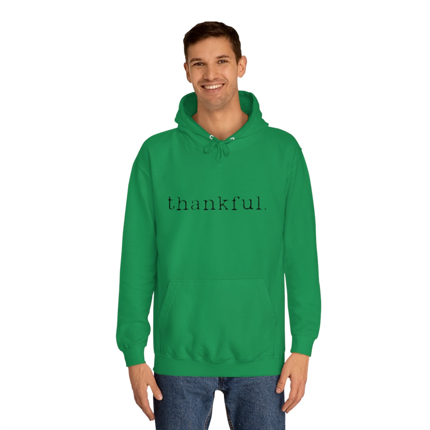 Thankful. Unisex College Hoodie