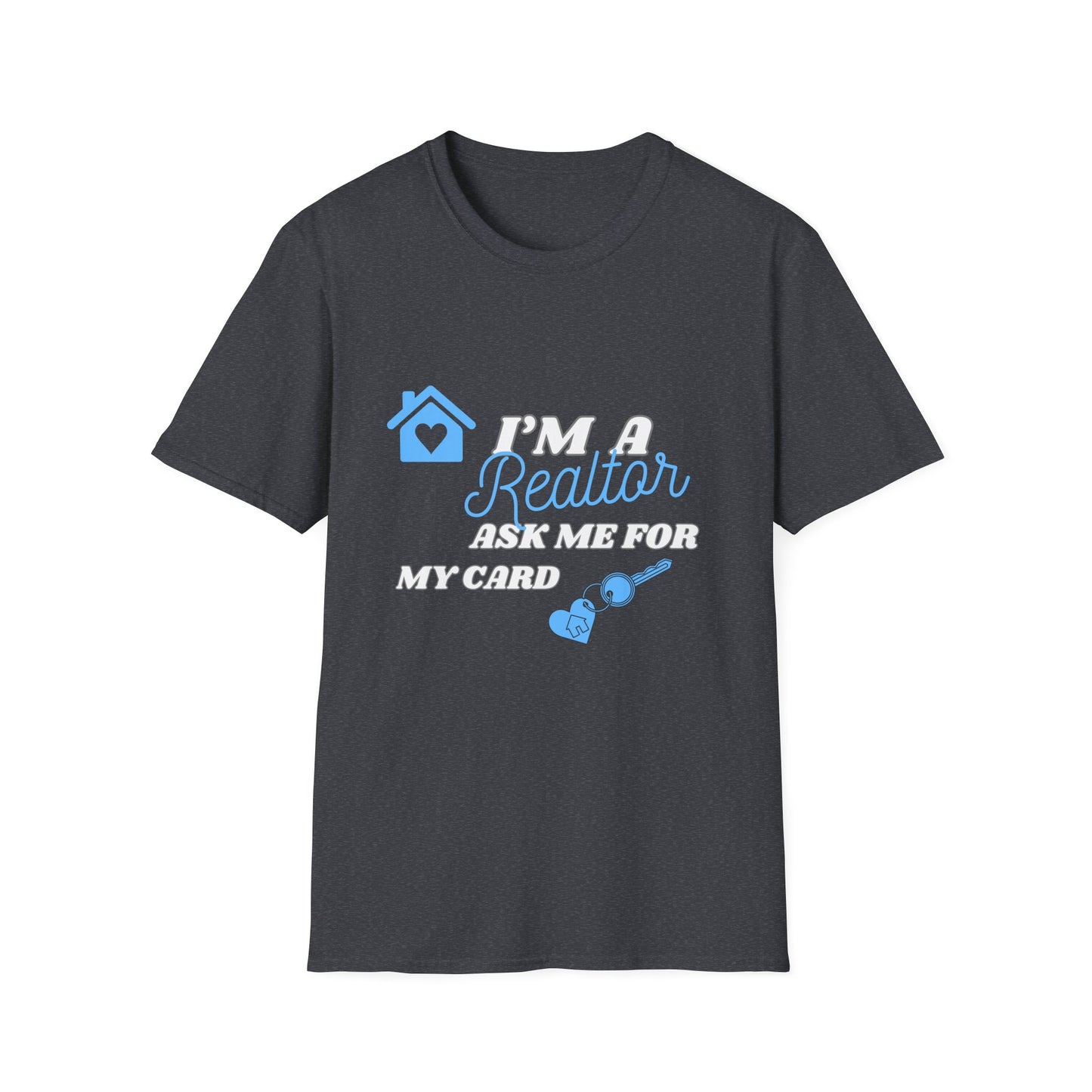 Realtor T-Shirt - Ask me for my card ( light blue)