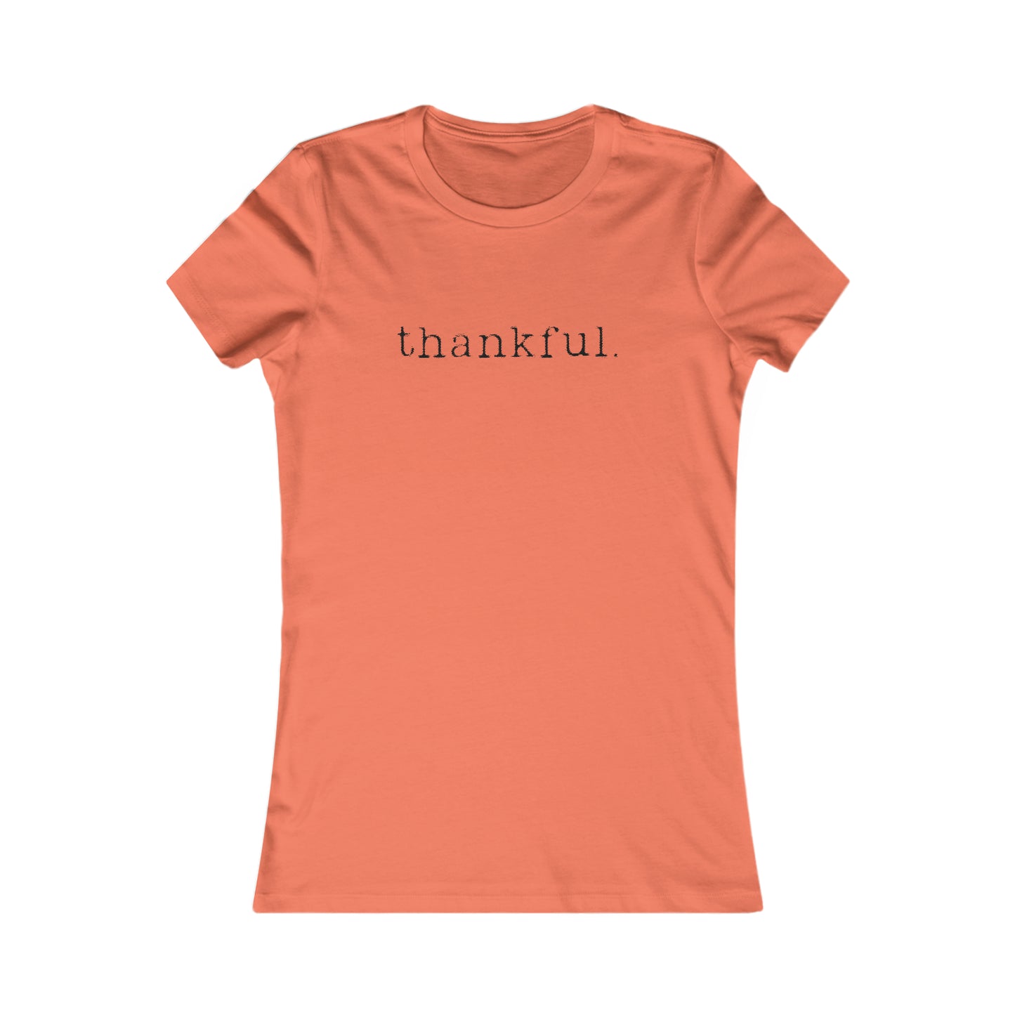 Thankful. Womens T-shirt