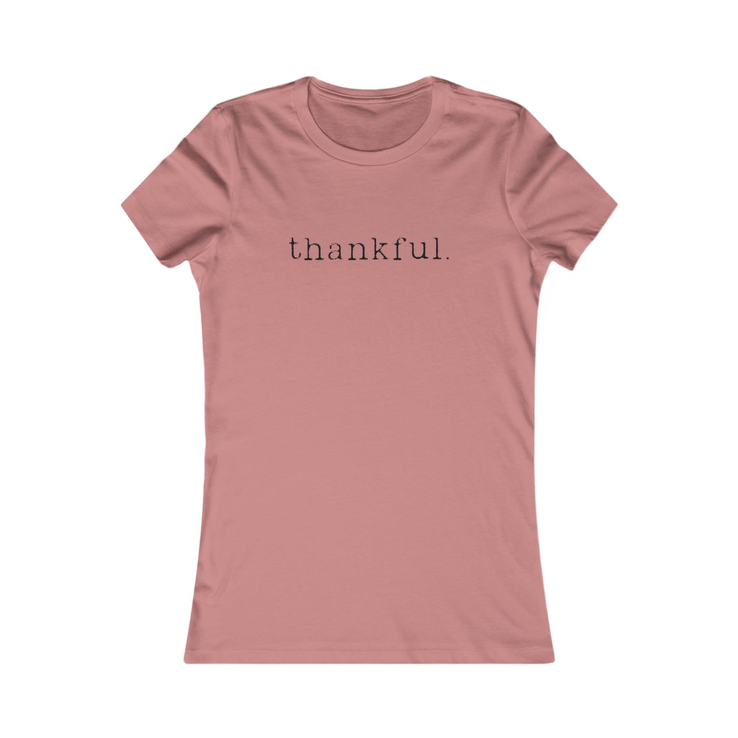 Thankful. Womens T-shirt