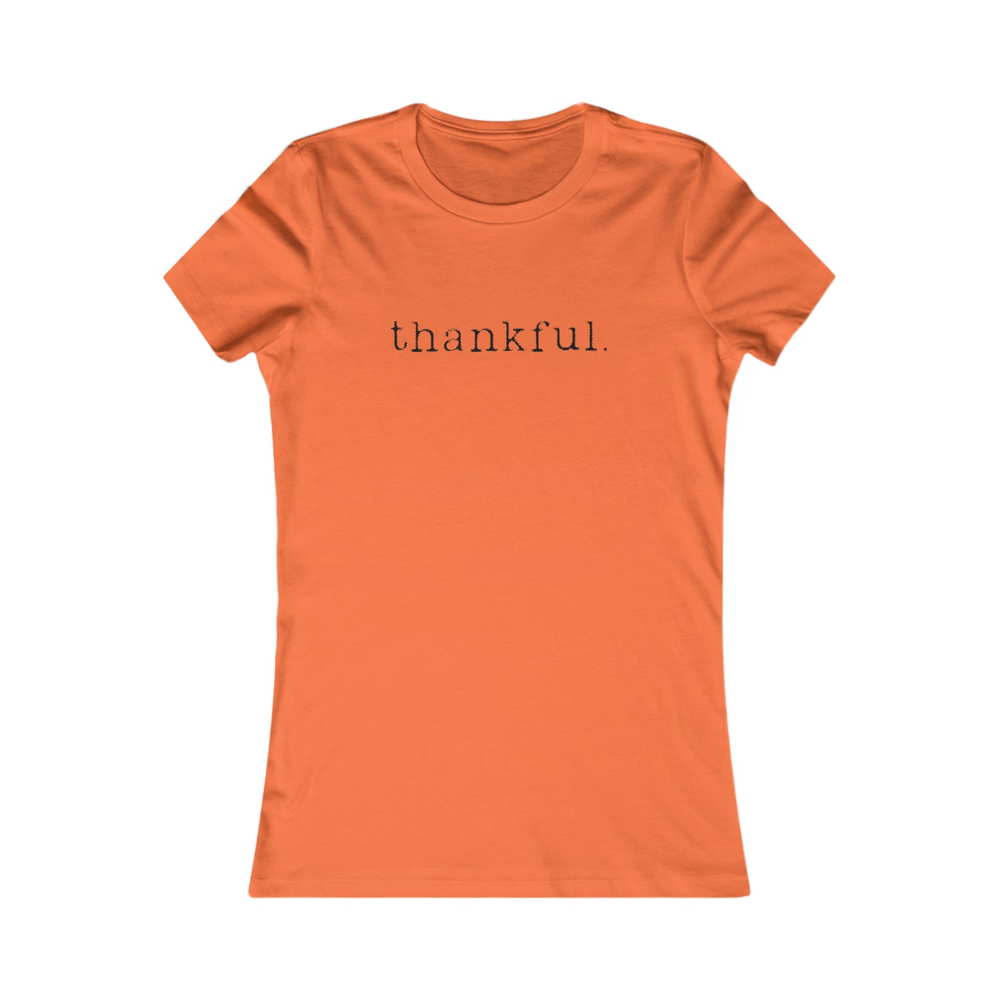 Thankful. Womens T-shirt