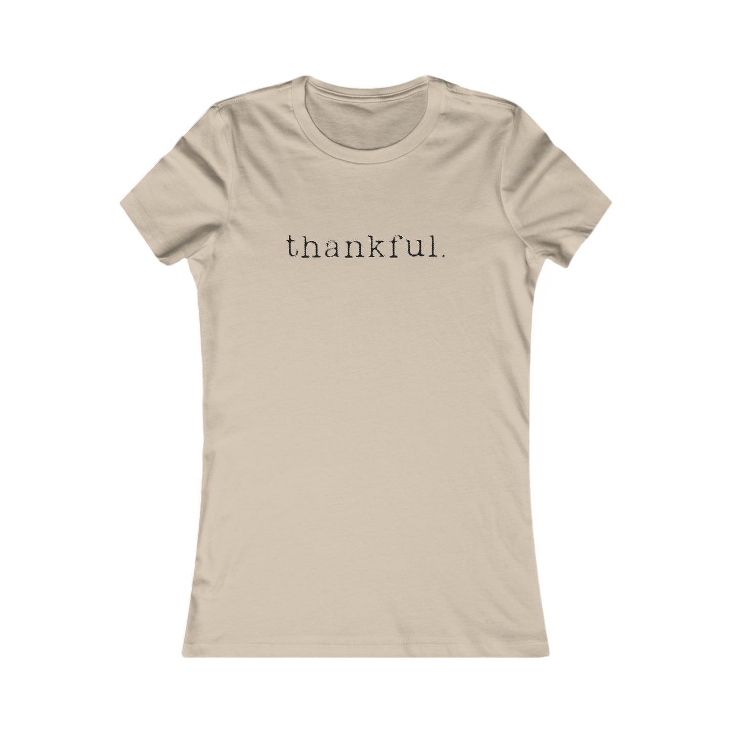 Thankful. Womens T-shirt