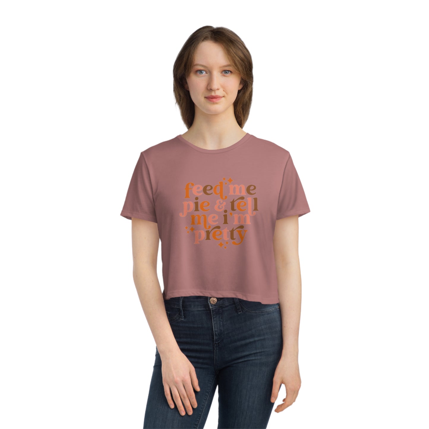 Feed me pie and tell me I'm pretty Women's Flowy Cropped Tee