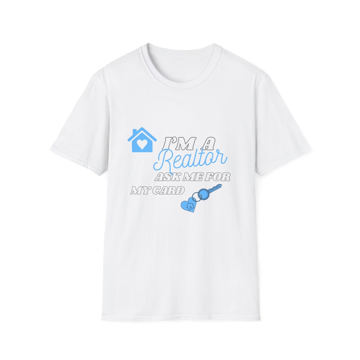 Realtor T-Shirt - Ask me for my card ( light blue)