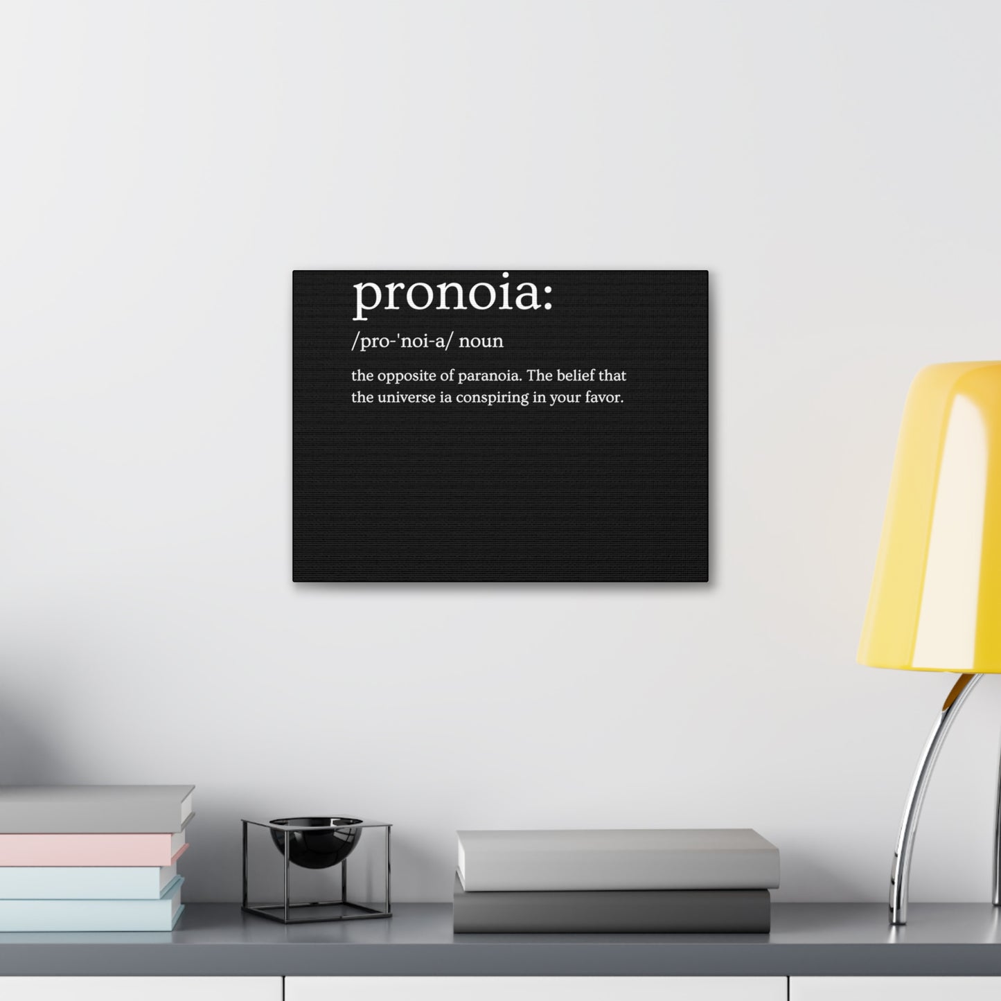Pronoia - definition Canvas Gallery Wraps
