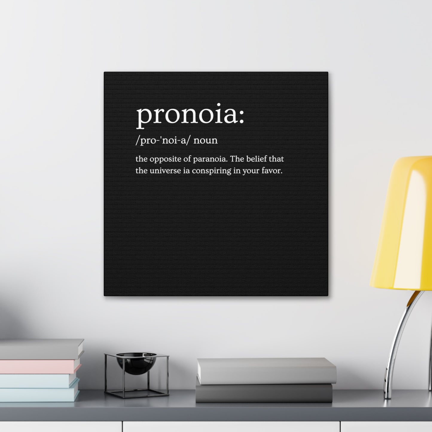 Pronoia - definition Canvas Gallery Wraps