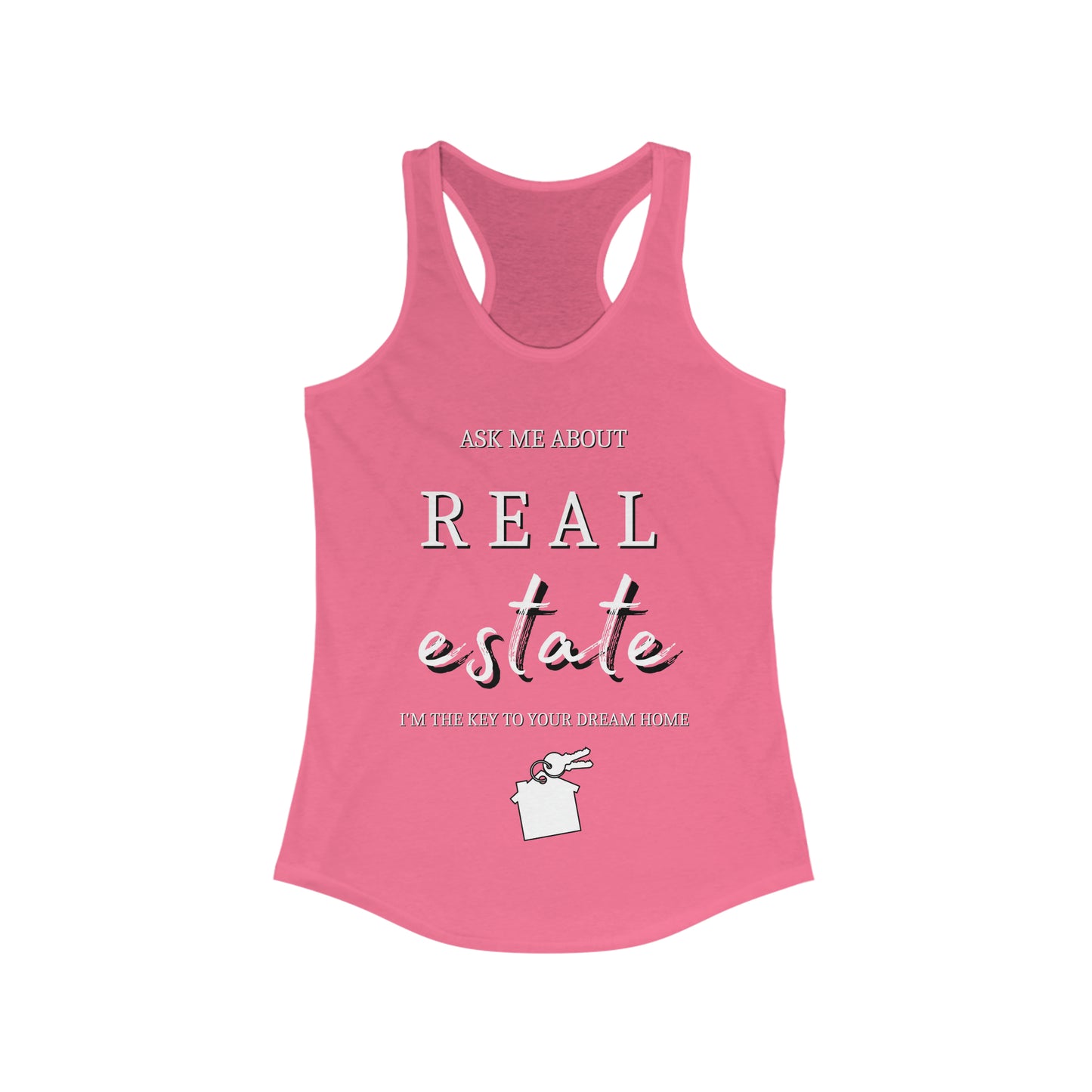 Ask Me about Real Estate - Women's Ideal Racerback Tank