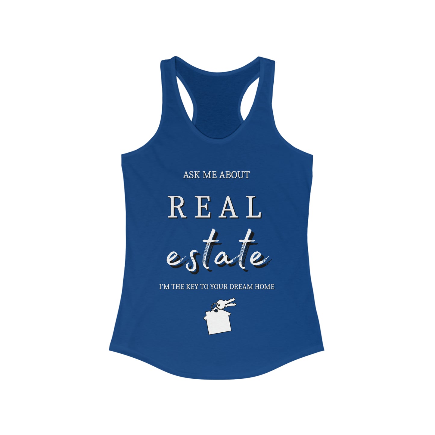 Ask Me about Real Estate - Women's Ideal Racerback Tank